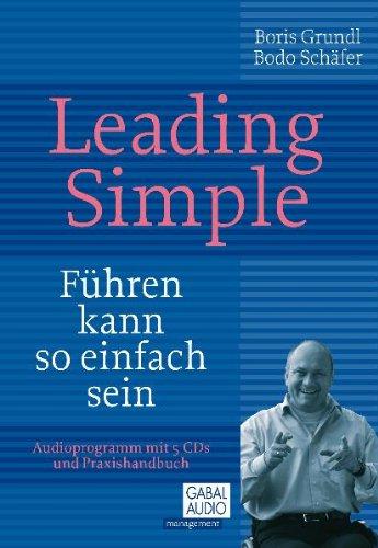 Leading Simple: Führen kann so einfach sein