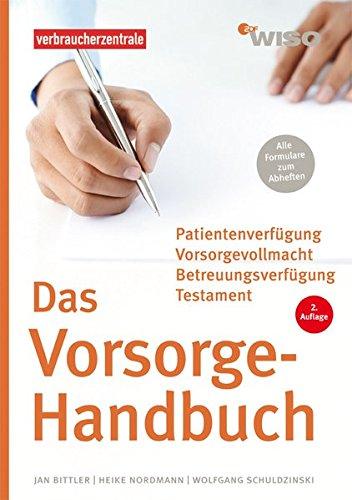 WISO: Das Vorsorge-Handbuch: Das Handbuch für Ihre persönlichen Daten,Verträge und Verfügungen