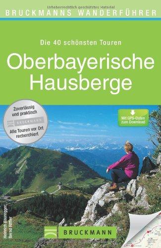 Die 40 schönsten Touren Oberbayerische Hausberge