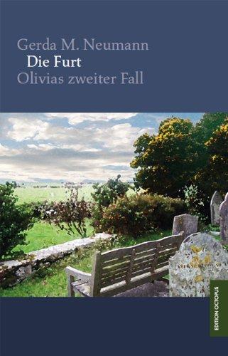 Die Furt: Olivias zweiter Fall