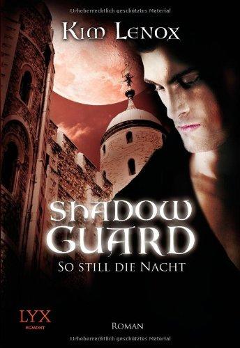 Shadow Guard: So still die Nacht