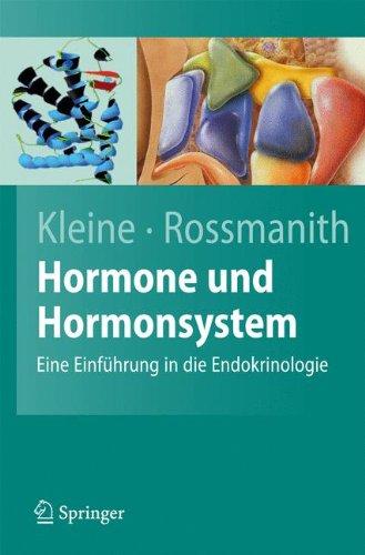 Hormone und Hormonsystem: Lehrbuch der Endokrinologie: Eine Endokrinologie Fur Biowissenschaftler (Springer-Lehrbuch)