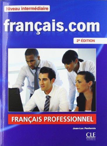 français.com - intermédiaire (Nouvelle Édition). Livre de l'élève + DVD-ROM