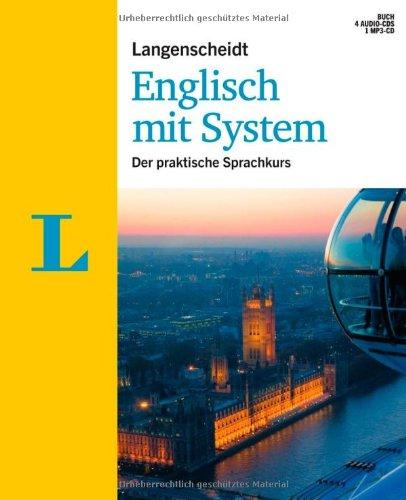 Langenscheidt Englisch mit System - Set mit Buch, 4 Audio-CDs und 1 MP3-CD: Der praktische Sprachkurs