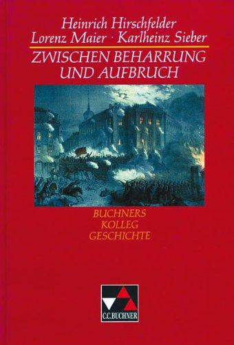 Buchners Kolleg Geschichte, Zwischen Beharrung und Aufbruch