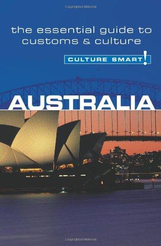 Australia - Culture Smart!: the essential guide to customs & culture: The Essential Guide to Customs and Culture