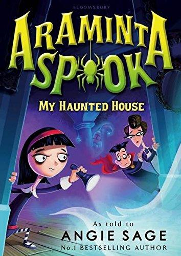 Araminta Spook: My Haunted House (Araminta Spook 1)