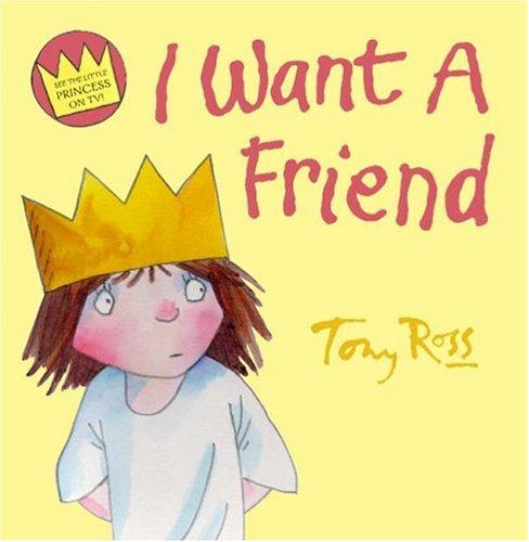 I Want a Friend (Little Princess)