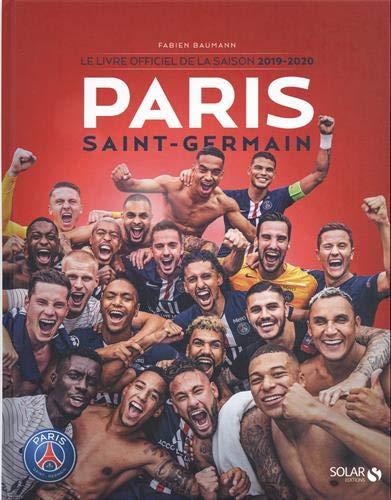 Paris Saint-Germain : le livre officiel de la saison 2019-2020