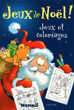 Jeux de Noël ! : jeux et coloriages