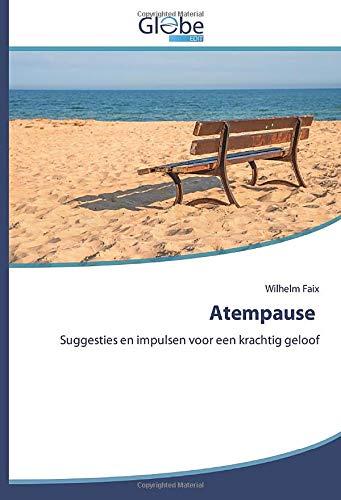 Atempause: Suggesties en impulsen voor een krachtig geloof