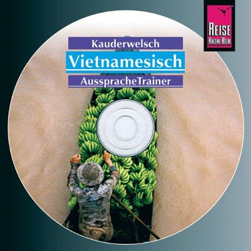 Vietnamesisch. Kauderwelsch AusspracheTrainer. CD