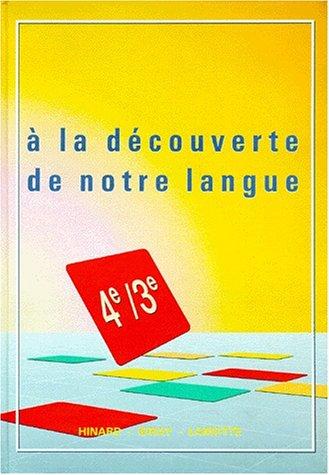 Français 4ème/3ème A la découverte de notre langue. Edition 1989