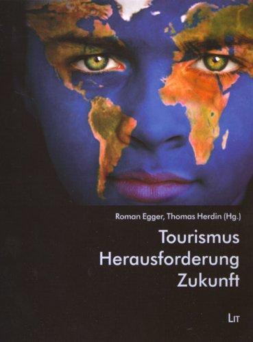 Tourismus - Herausforderung - Zukunft