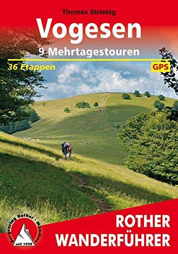 Vogesen - 9 Mehrtagestouren: 36 Etappen. Mit GPS-Tracks (Rother Wanderführer)