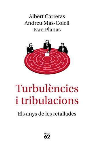 Turbulències i tribulacions: Els anys de les retallades (Llibres a l'Abast)