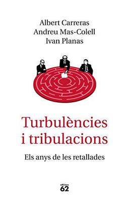 Turbulències i tribulacions: Els anys de les retallades (Llibres a l'Abast)