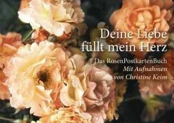 Deine Liebe füllt mein Herz: Das RosenPostkartenBuch