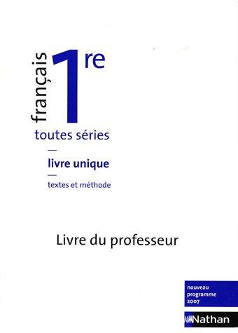 Français 1e toutes séries : Livre du professeur