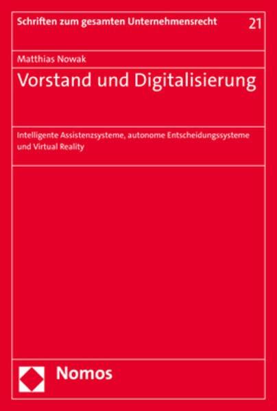 Vorstand und Digitalisierung: Intelligente Assistenzsysteme, autonome Entscheidungssysteme und Virtual Reality