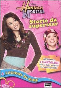 Lezioni di surf. Storie da superstar. Hannah Montana