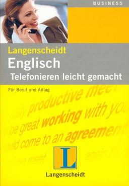 Business English. Englisch: Telefonieren leicht gemacht. Für Beruf und Alltag. (Lernmaterialien)