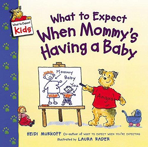 What to Expect When Mommy's Having a Baby (What to Expect Kids)