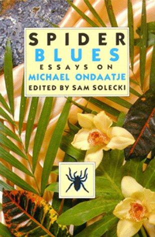 Spider Blues: Essays on Michael Ondaatje