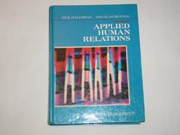 Applied Human Relations: An Organizational Approach