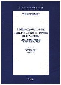 L'internazionalizzazione delle piccole e medie imprese del Mezzogiorno. Percorsi imprenditoriali e strumenti di supporto (Ateneo/Ricerca)