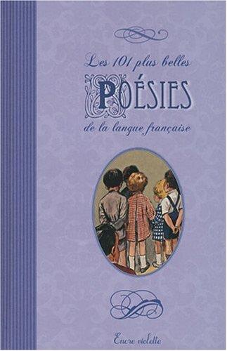 Les 101 plus belles poésies de la langue française