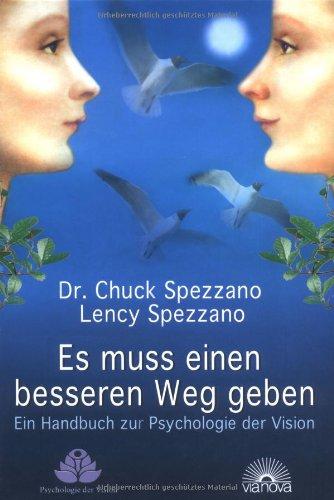 Es muss einen besseren Weg geben. Ein Handbuch zur Psychologie der Vision