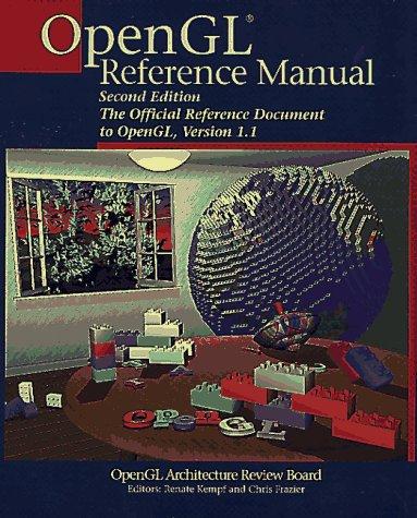 OpenGL Reference Manual: The Official Reference Manual for OpenGL Release 1.1 (OTL)