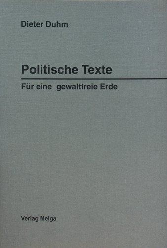 Politische Texte. Für eine gewaltfreie Erde