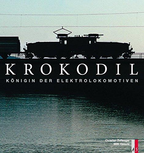 Krokodil: Königin der Elektrolokomotiven