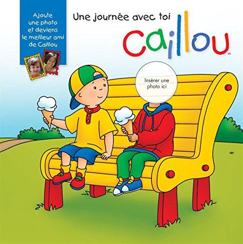 Caillou : Une journée avec toi