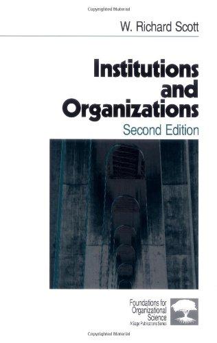 Institutions and Organizations (Foundations for Organizational Science)