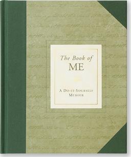 The Book of Me: A Do-It-Yourself Memoir