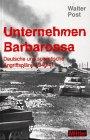 Unternehmen Barbarossa: Deutsche und sowjetische Angriffspläne 1940/41