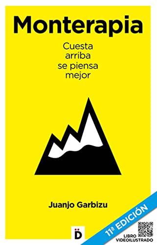 Monterapia : cuesta arriba se piensa mejor (Relaciones Personales)