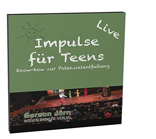 Impulse für Teens: Know How zur Potenzialentfaltung