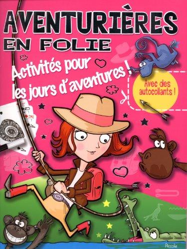 Aventurières en folie : activités pour les jours d'aventures !