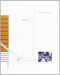 Aufbruch. Der Kartäuserbau und das Museumsforum des Germanischen Nationalmuseums 1993. New Departures. The Kartäuserbau and the Museumsforum of the Germanisches Nationalmuseum