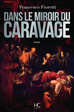 Dans le miroir du Caravage