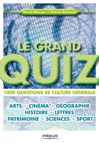 Le grand quiz : 1.000 questions de culture générale