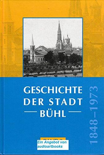 Geschichte der Stadt Bühl: 1848-1973