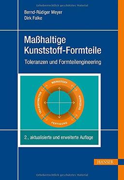 Maßhaltige Kunststoff-Formteile: Toleranzen und Formteilengineering