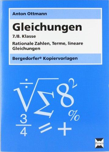 Gleichungen: 7./8. Schuljahr. Rationale Zahlen, Terme, lineare Gleichungen. Kopiervorlagen