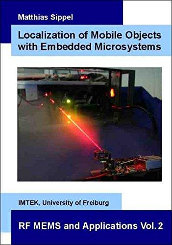 Localization of Mobile Objects with Embedded Microsystems (RF MEMS and Applications)