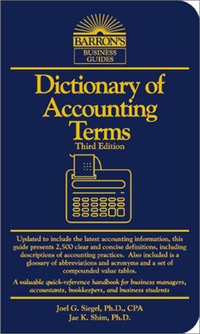 Dictionary of Accounting Terms (Barron's Business Guides)